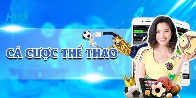 Giới thiệu Hi88 thể thao cực kỳ hot với nhiều bộ môn đa dạng